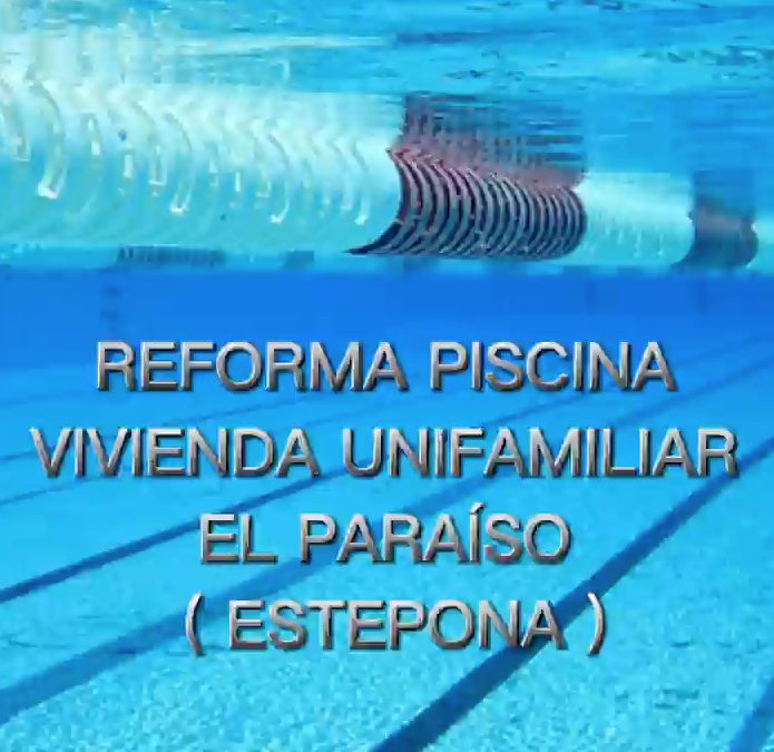 Reforma de piscina Vivienda Unifamiliar